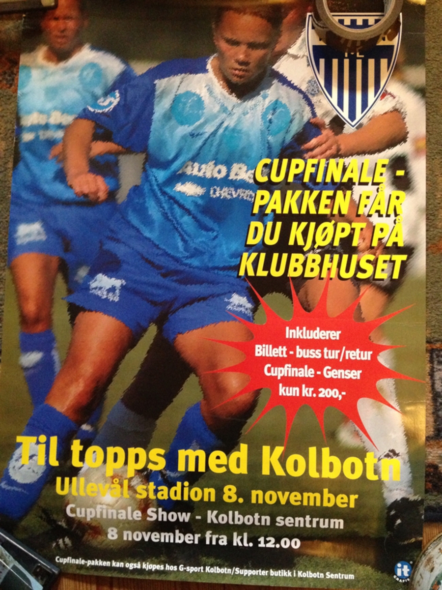 Plakat til Kobotn-supportere før Cupfinalen. Sannsynligvis 2003, for da gikk cupfinalen 8. november