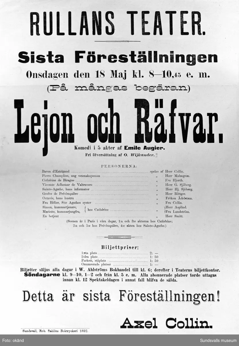 Teateraffisch, "Lejon och Räfvar", Rullans TeaterOnsdagen den 18 Maj kl. 8-10,45 e.m.Tryckeri: Sundsvall, Rob. Sahlins Boktryckeri 1892.