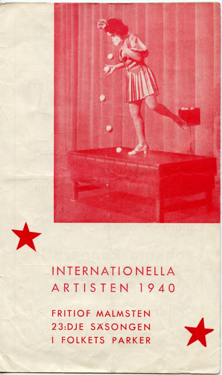 Program för Fritiof Malmstens Artistsällskap - Internationella Artisten 1940. Häftat. 8 sidor som innehåller information om föreställningen och annonser.

Tillstånd vid förvärv: Något slitet.