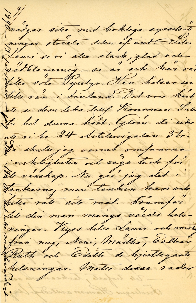 Brev skrivet 1890-07-16 av Fredrique Hammarstedt till vännen Agneta Swan. Brevet består av tio sidor text skrivna på tre pappersark. Brevet hittades i ett adresserat kuvertet. Handskrivet i svart bläck.
