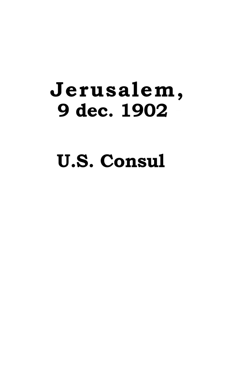 Brev från Jerusalem och Jaffa år 1902 av Hollisbetes Jon Jonsson till hans föräldrar, samt intyg från US Consul i Jerusalem.