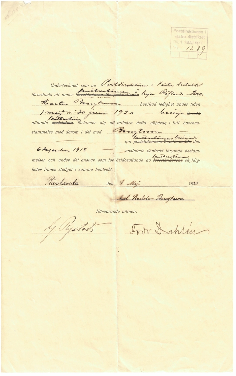 Anställningskontrakt. 

Martin Bengtsson är ledig under perioden 1 maj - 30 juni 1920 och Axel Bengtsson (son till Martin Bengtsson) åttar sig uppdraget som lantbrevbärare på linjen Rävlanda - Sätila i hans ställe.