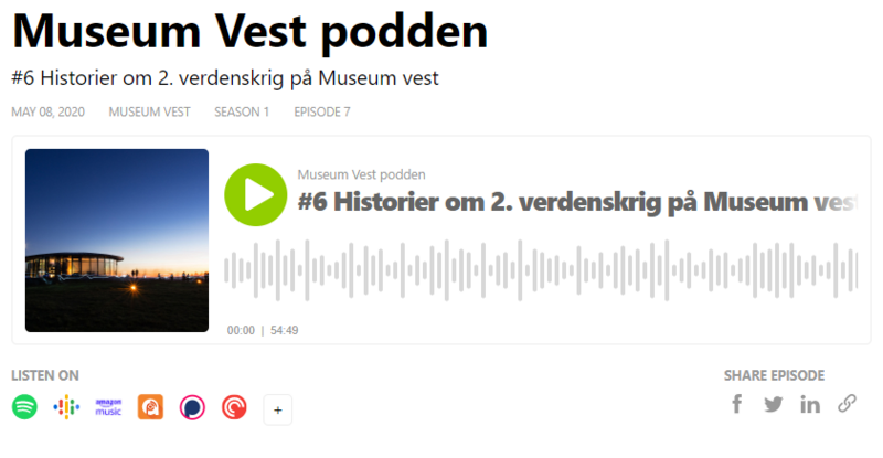 Skjermdump av Museum Vest podden. Episode nr 6: Historier om 2. verdenskrig på Museum Vest.