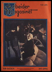 Arbeidermagasinet - Magasinet for alle. Forside. Nr. 45. 192