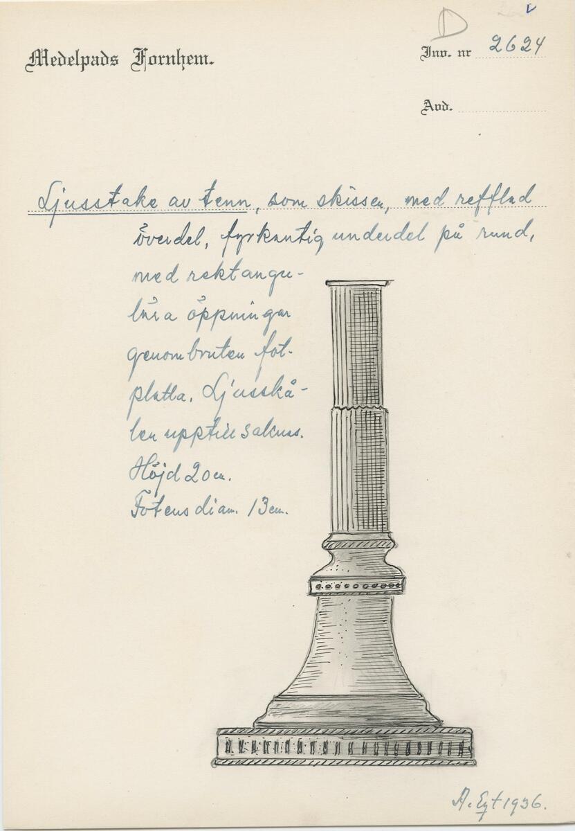 "Ljusstake av tenn, som skissen, med längsrefflad överdel, fyrsidig underdel på rund, genombruten fotplatta. Ljusskålen saknas. - Höjd 20 cm. Fotens diam. 13 cm." (skiss) (ur lappkatalogen, Arvid Enqvist 1936)

Ljusstake, märkt "C F B", 6 stämplar: "J.P.S.Son". (inv.prot.)

Tillverkare: C.F. Baldoff, Lund.