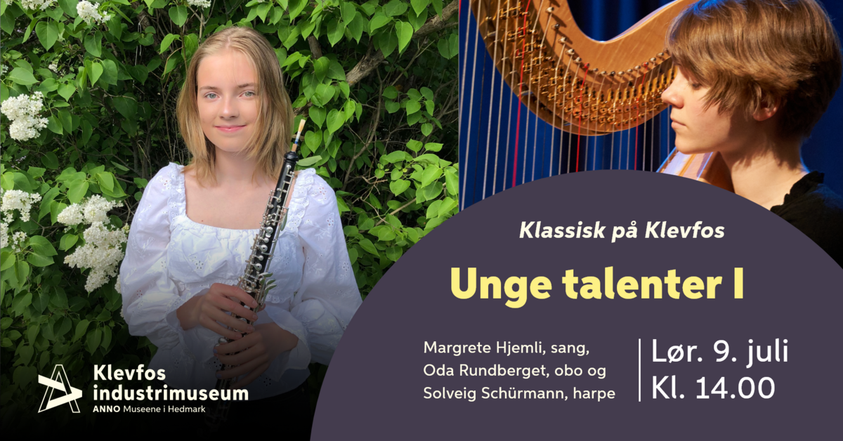 Bilde med tekst som er en annonse for konserten Klassisk på Klevfos 2022: Unge talenter I (Foto/Photo)