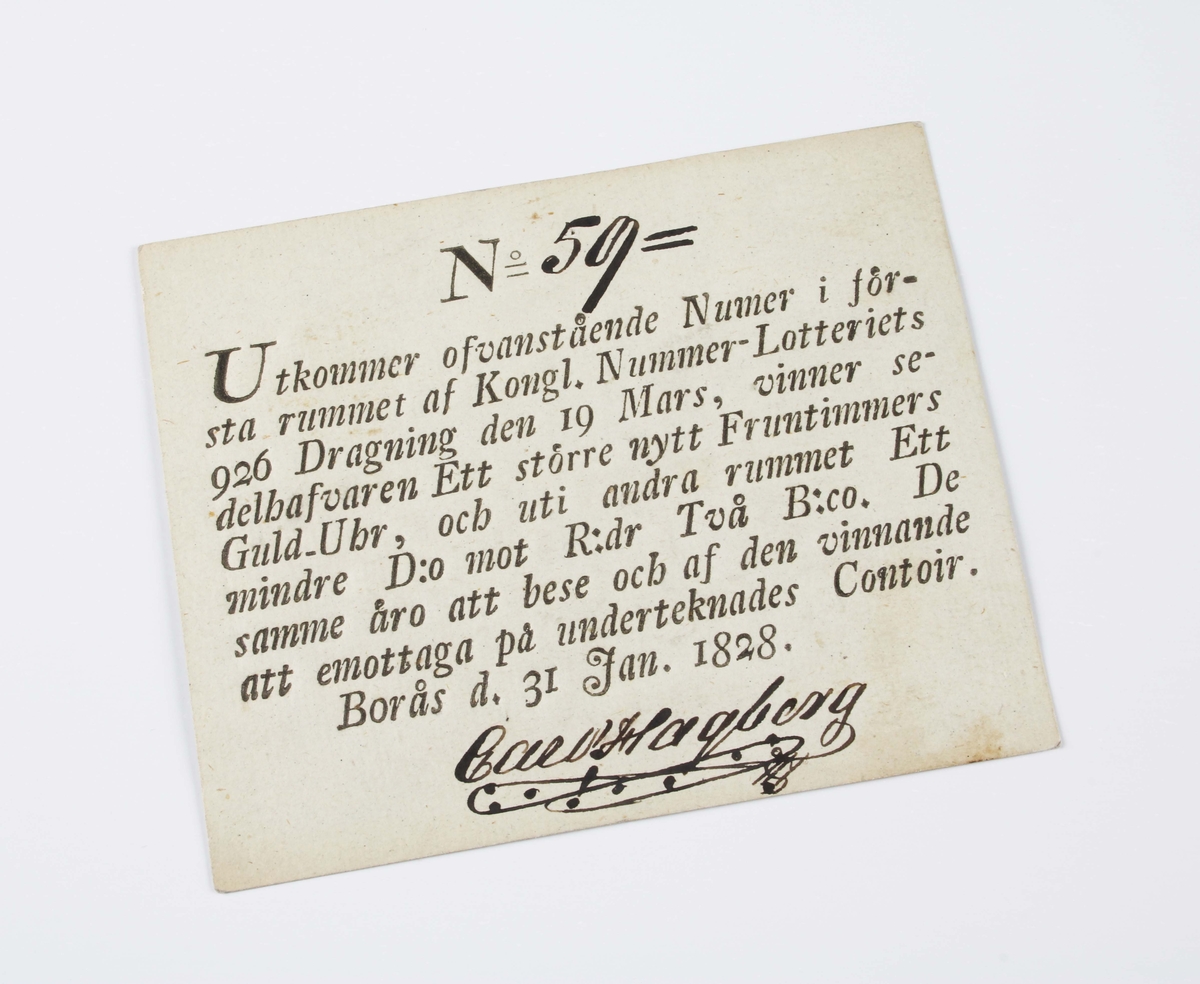 Svart text tryckt på grått papper: "No 59, Kongl. Nummer-Lotteriets 926 Dragning den 19 Mars..................Borås d. 31 Jan. 1828".