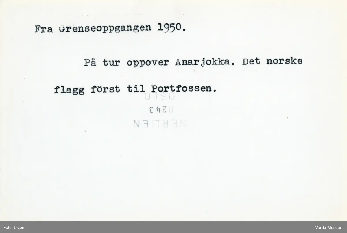 Fra grenseoppgangen mot Finland 1950. På tur oppover Anarjokka. Det norske flagg først til Portfossen. 