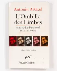 Artaud, A.: L'ombilic des Limbes