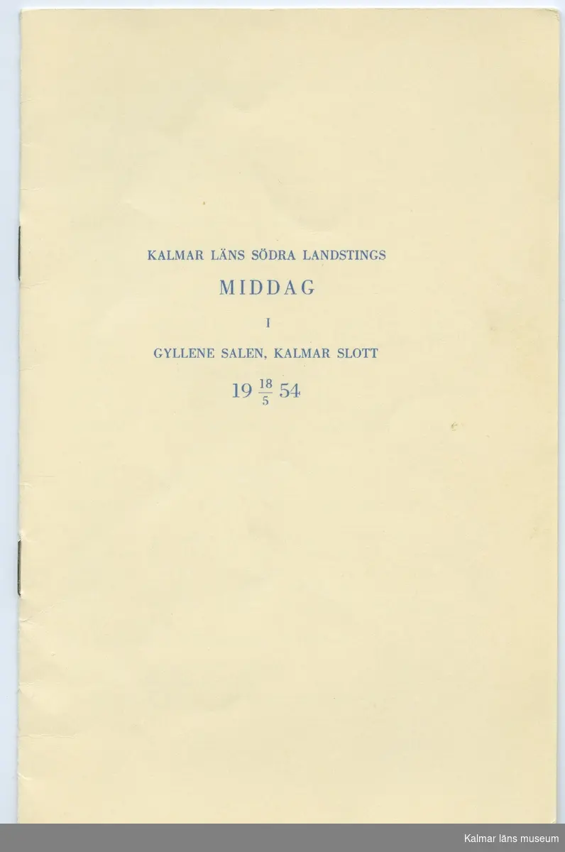 Kalmar läns södra landstings middag i Gyllene salen, Kalmar slott 18/5 1954.