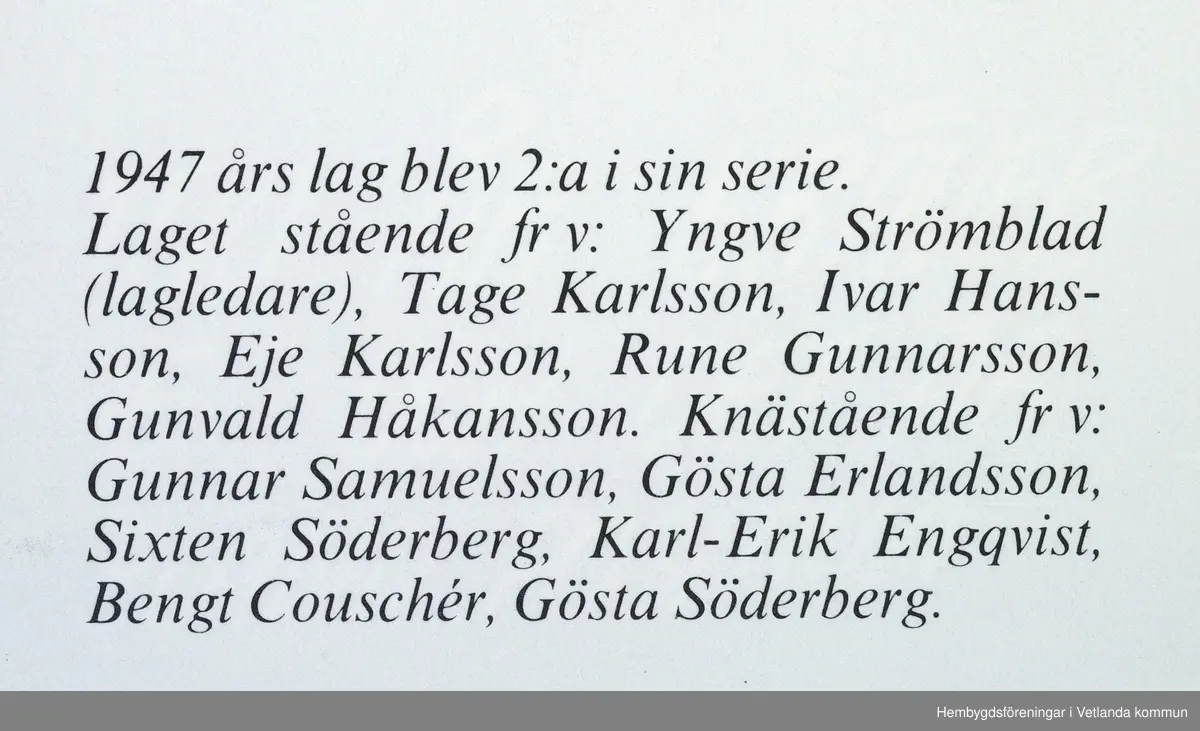 Bäckseda IF 1947 års lag blev 2:a i sin serie. Laget stående från ...