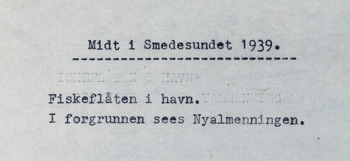 Midt i Smedasundet, 1939.