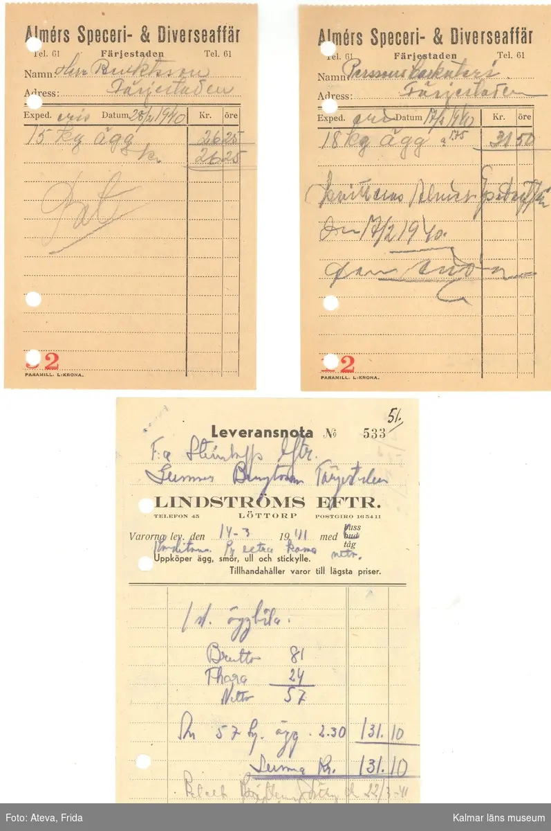 KLM 39806:2. En leveransnota, en fraktsedel och två inköpskvitton, vilka avser leveranser av ägg till speceriaffär. Vanligen köptes ägg från norra Öland. Lev nota är från Löttorp 1941, fraktsedel är från Norra Möckleby 1940, kvittona är från Almérs 1940.
