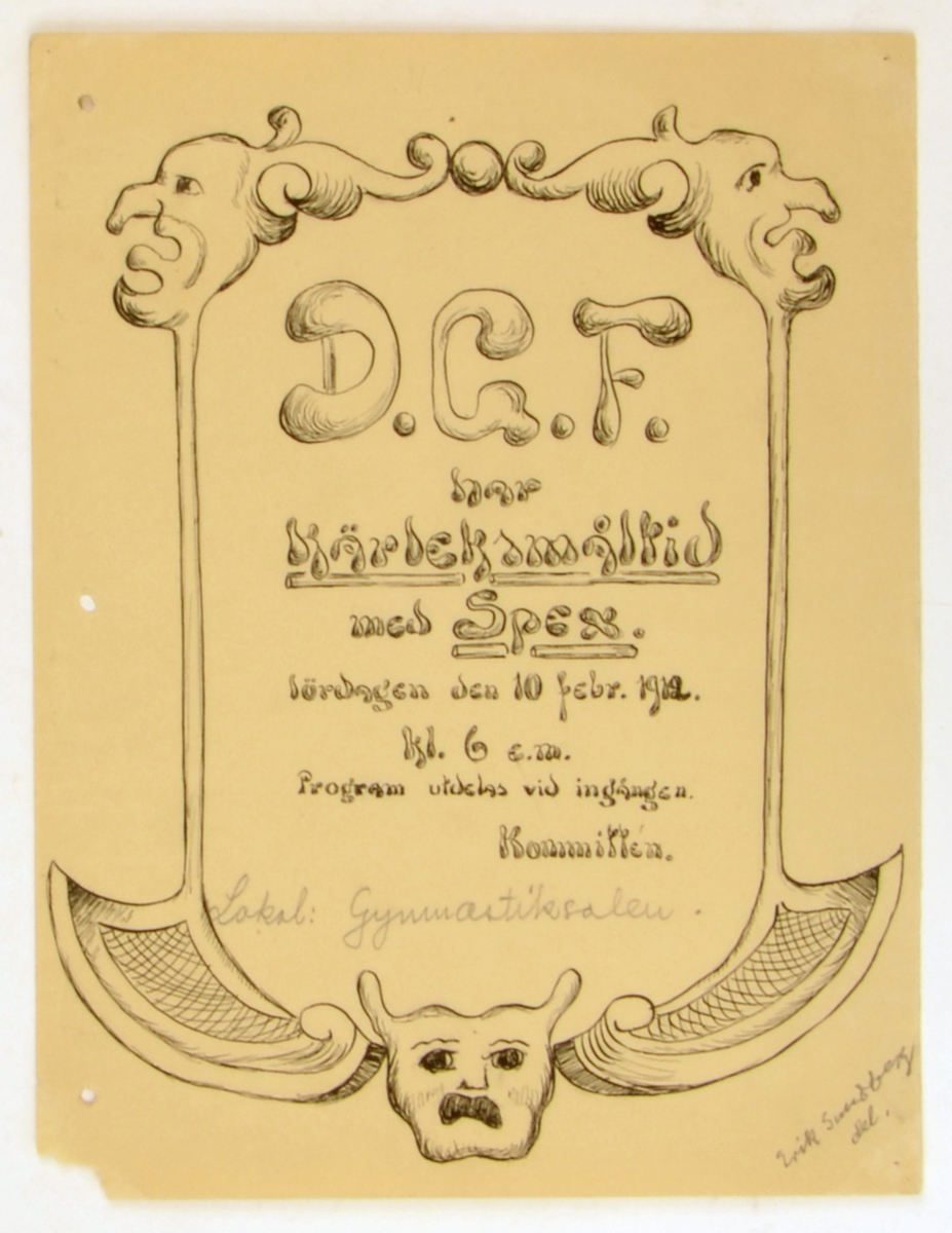 D.G.F. har Kärleksmåltid med Spex.
Lördagen den 10 febr. 1912. kl. 6 e.m.
Program utdelas vid ingången.
Kommittén.
(med blyerts: Lokal: Gymnastiksalen.)