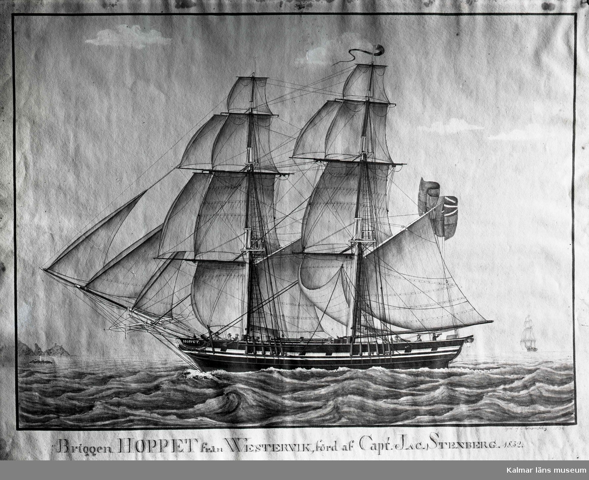 Hoppet av Västervik.
Brigg hemmahörande i Västervik 1832 och då förd av kapten Jac. Stenberg.
Text "Briggen HOPPET från Västervik, förd av capt. Jac. Stenberg 1832".