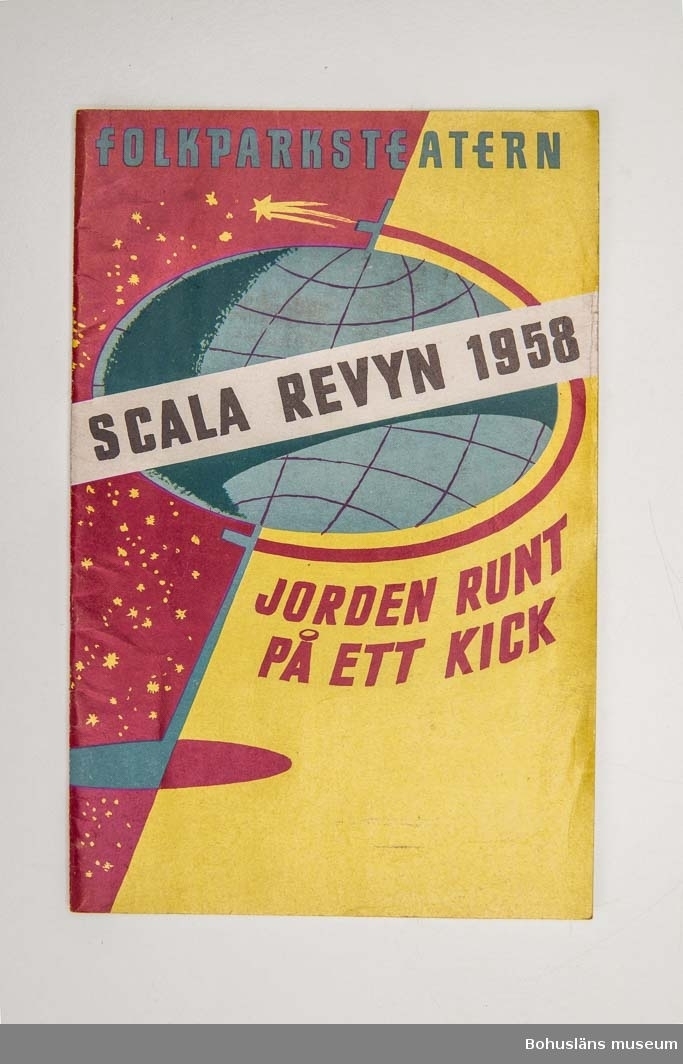 Tryckt teaterprogram, Folkparksteatern "Scala revyn 1958 "Jorden runt på ett kick". Flerfärgat omslag och inlaga 24 sidor sv/v med presentation av föreställningen och den aktuella uppsättningen med dess medverkande, ibland med fotografier. Annonser.