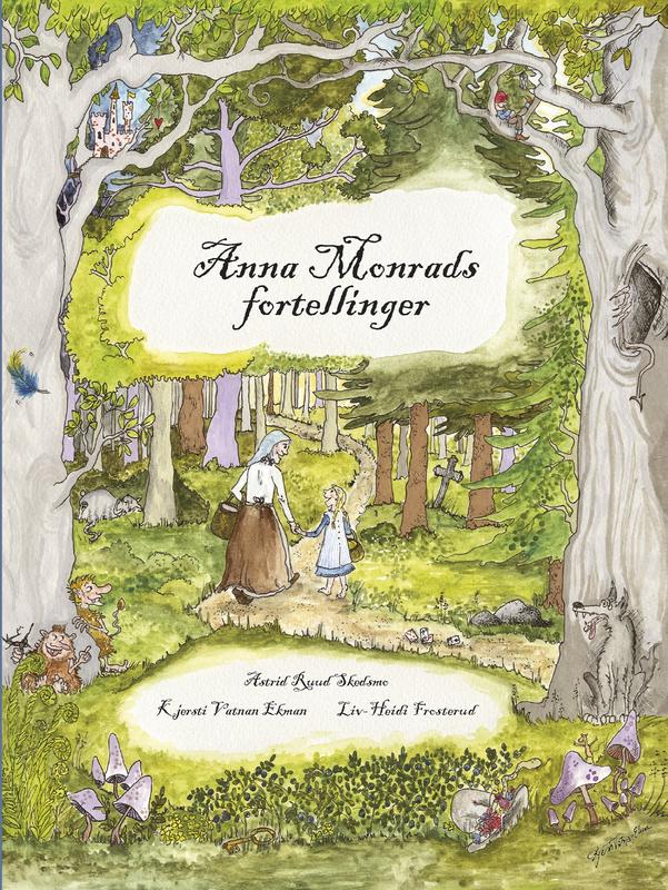 Bildet viser forsiden på boken "Anna Monrads fortellinger"