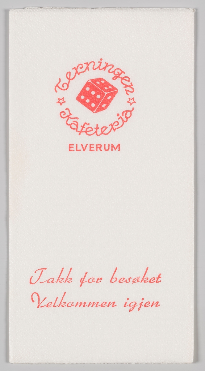 En terning og reklametekst for Terningen Kafeteria i Elverum. 

Den første Terningen kafeteria i Elverum var i drift fra 1957 til 1978. Et spisested med samme navn etablerte seg i 2010 i Elverum.