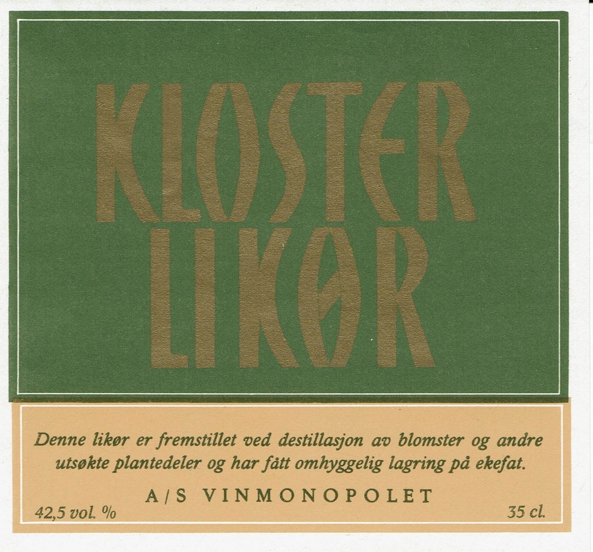 Kloster Liikør. A/S Vinmonopolet. Denne likør er fremstillet ved destillasjon av blomster og andre utsøkte plantedeler og har fått omhyggelig lagring på ekefat. 