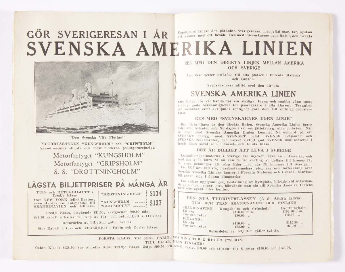 Svensk almanacka och kalender 1933 för utlandssvenskar bosatta i USA.

Inskrivet i huvudkatalogen 1997.