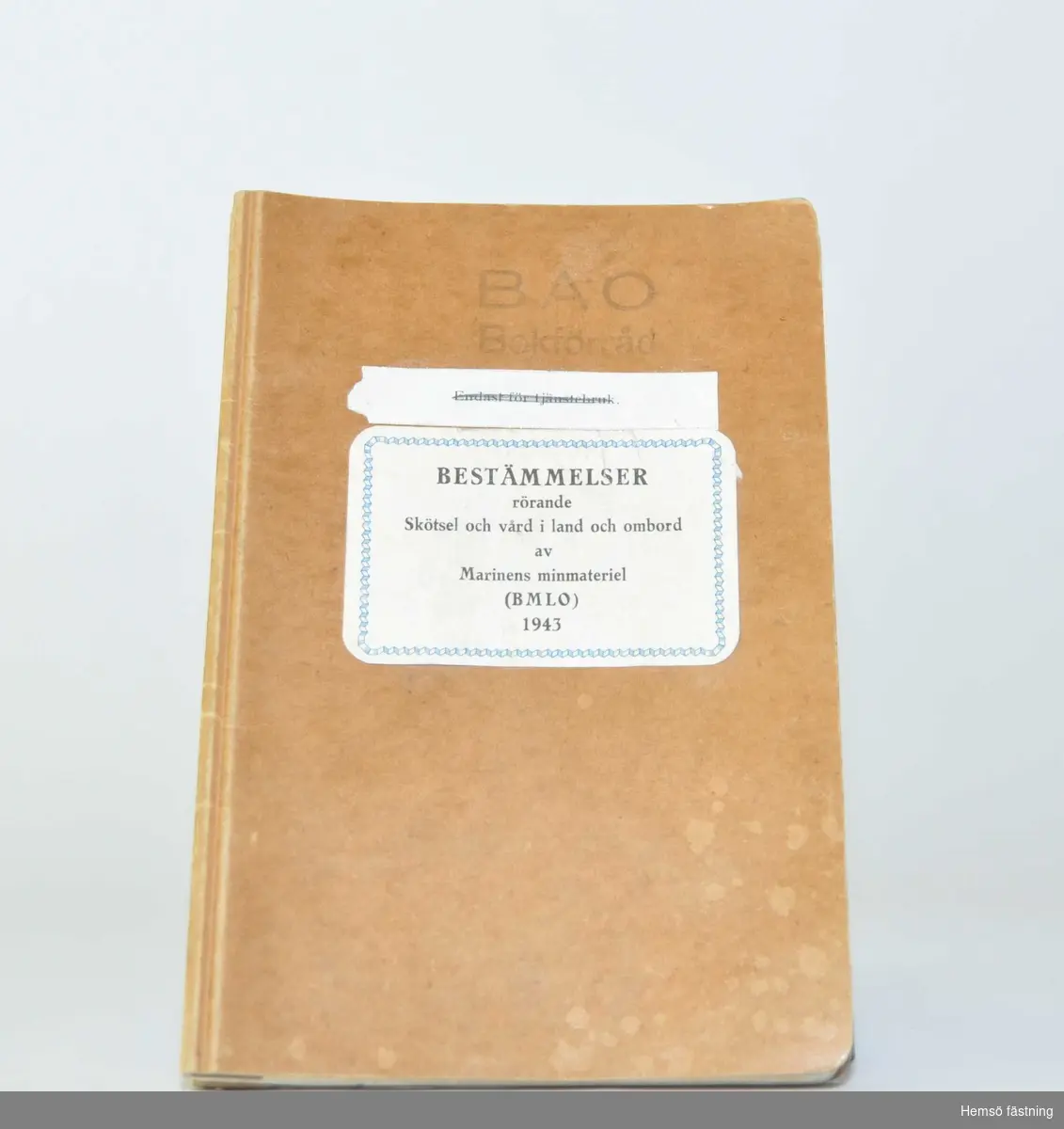Häfte, Bestämmelser rörande skötsel och vård i land och ombord av Marinens minmateriel (B M L O) 1943