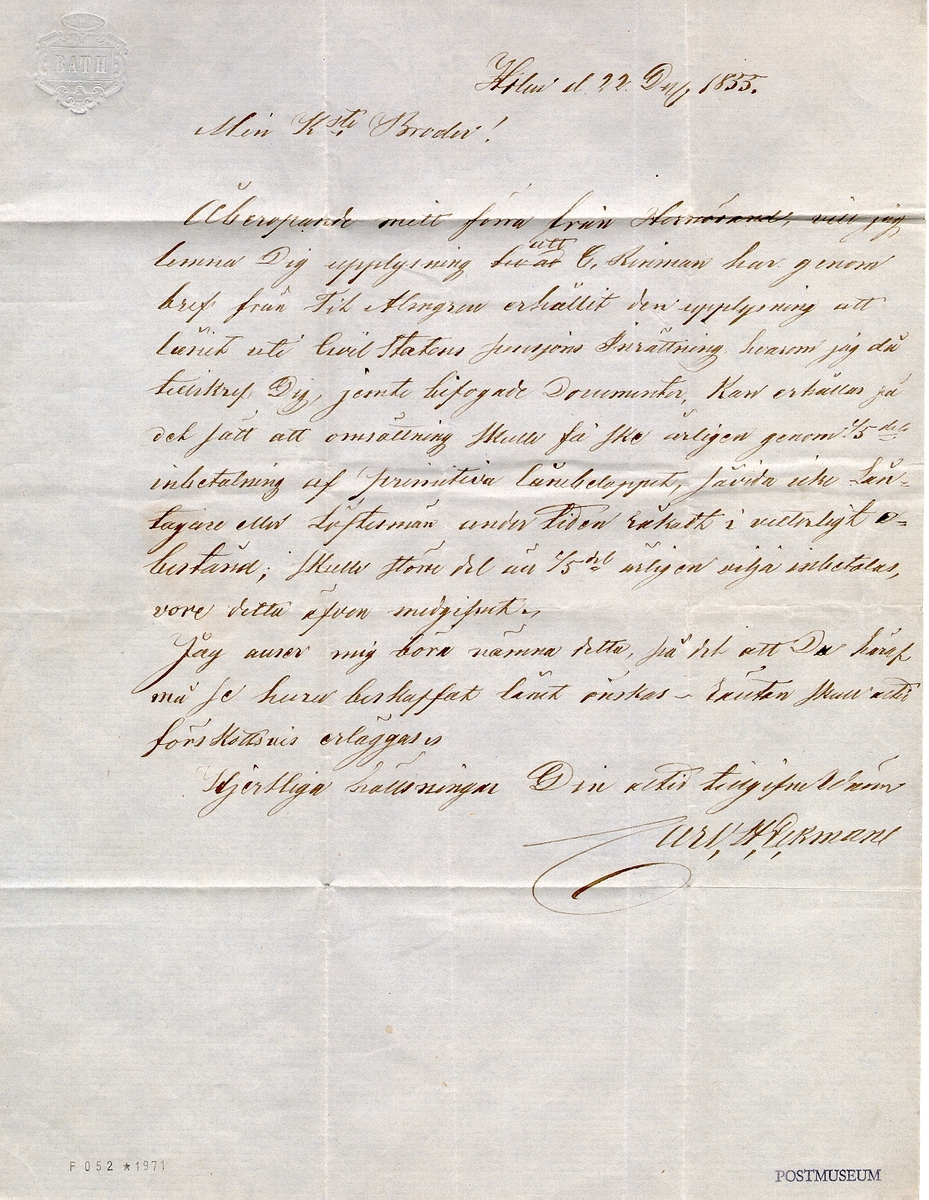 Brev avsänt från Nyland den 12 december 1855 och adresserat till "Högädle Herr Wilh. Rundqvist, Svartens Gränd No 2, Stockholm". Brevet är frankerat med 4 skilling banko som var enkelt inrikes porto. 

Stämpeltyp: Normalstämpel 7,  typ 1