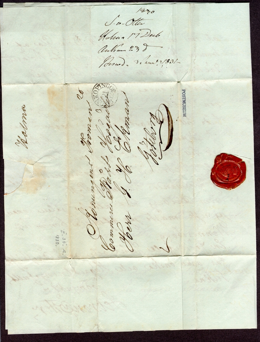 Ett förfilatelistiskt brev skickat från Jönköping till Kommersrådet Gustaf Henrik Ekman i Göteborg. Brevet är daterat den 17 december 1830 och avstämplat den 21 december 1830.

Brev vikt: 2 lod.  (1 lod=13,3 gram)

Stämpeltyp: Normalstämpel 6