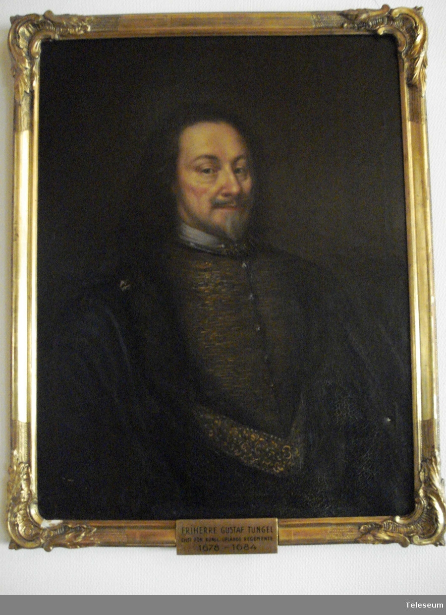Olja på duk, förgylld ram. Porträtt föreställande Friherre Gustaf Tungel, Chef för Kungl Upplands Regemente 1678-1674.