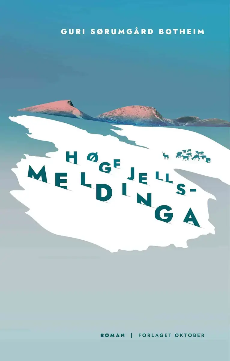 Omslaget til boka Høgfjellsmeldinga av Guri Sørumgård Botheim